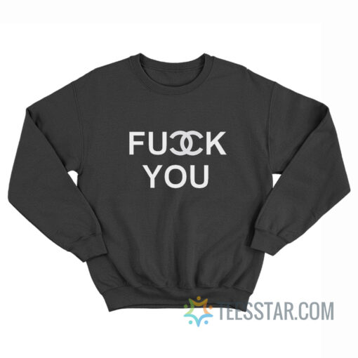 Chanel Fuck You Logo Parody Sweatshirt