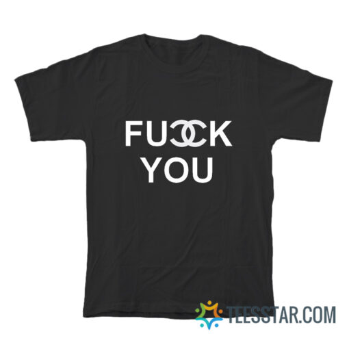 Chanel Fuck You Logo Parody T-Shirt