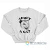 Adopt A Cat Possum Sweatshirt