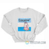 Ben Frost Cocaine Just One More Bump Sweatshirt