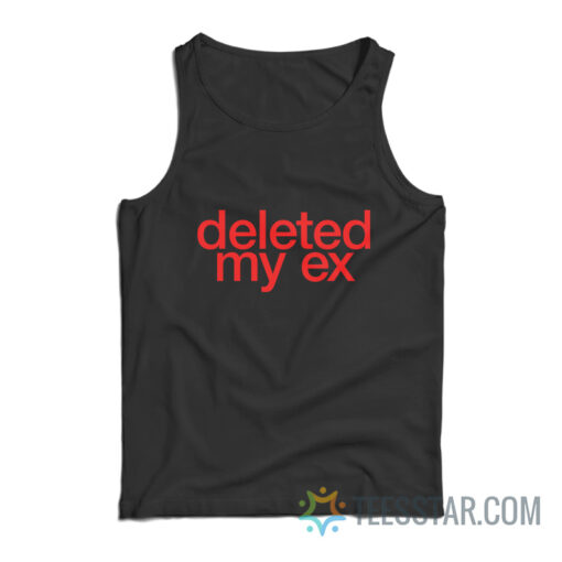 Deleted My Ex Tank Top