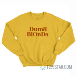 Dumb Blonde Dolly Parton Sweatshirt