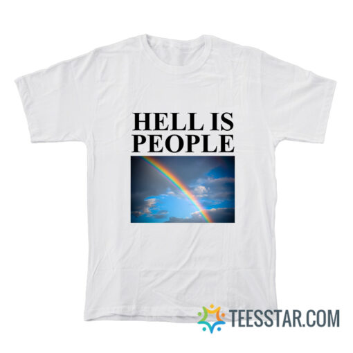 Hell Is People T-Shirt