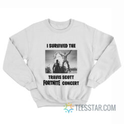 I Survived The Travis Scott Fortnite Concert Sweatshirt