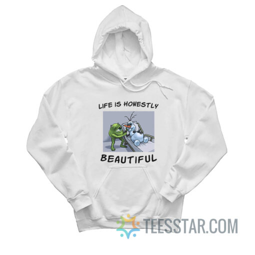 Life Is Honestly Beautiful Hoodie