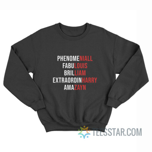 Phenomeniall Fabulouis Brilliam Extraordinharry Amazayn One Direction Sweatshirt