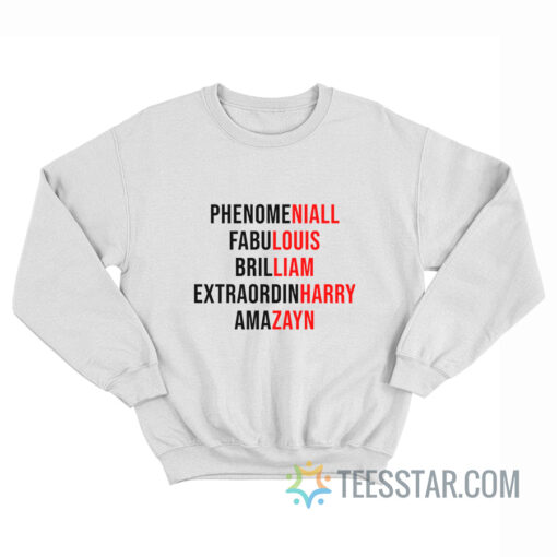 Phenomeniall Fabulouis Brilliam Extraordinharry Amazayn One Direction Sweatshirt