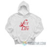 Slut For Life Lana Del Rey Parody Hoodie