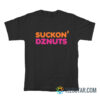 Suckon' Dznuts Parody T-Shirt