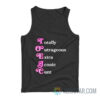 Toxic Totally Outrageous Xtra Iconic Cunt Tank Top