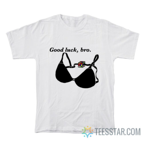 Good Luck Bro Bra Rubric Cube T-Shirt