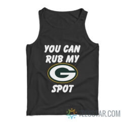 Green Bay Packers You Can Rub My G Spot Tank Top