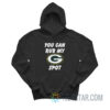 Green Bay Packers You Can Rub My G Spot Hoodie