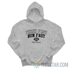 Think Fast Run Fast Chad Powers Hoodie