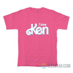 I Love Ken T-Shirt