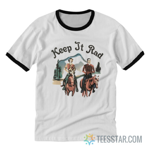 Keep It Rad Ringer T-Shirt