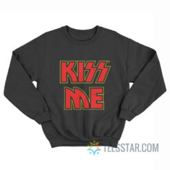 Kiss Rock Band Kiss Me Sweatshirt