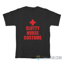 Slutty Nurse Costume T-Shirt