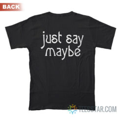 Smashing Pumpkins Just Say Maybe T-Shirt