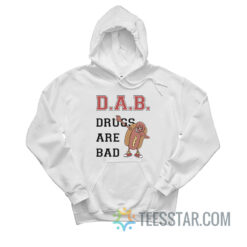 Hot Dog Dab Drugs Are Bad Hoodie