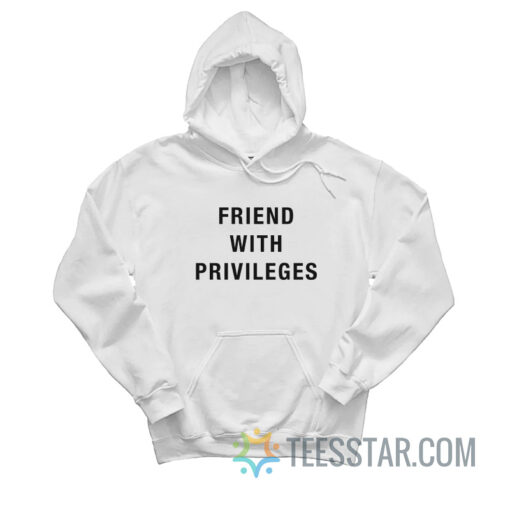 Jay Manuel Friend With Privileges Hoodie