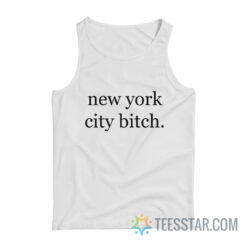 New York City Bitch Tank Top