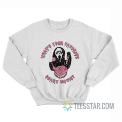 Scream What's Your Favorite Scary Movie Sweatshirt