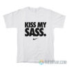 Kiss My Sass T-Shirt