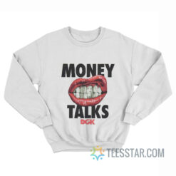 DGK Money Talks Sweatshirt