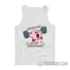 Kirby I Workout To Eat Everything Tank Top