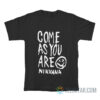 Come As You Are Nirvana Kurt Cobain T-Shirt