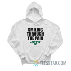 New York Jets Smiling Through The Pain Hoodie