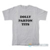 Emma Roberts Dolly Parton Tits T-Shirt