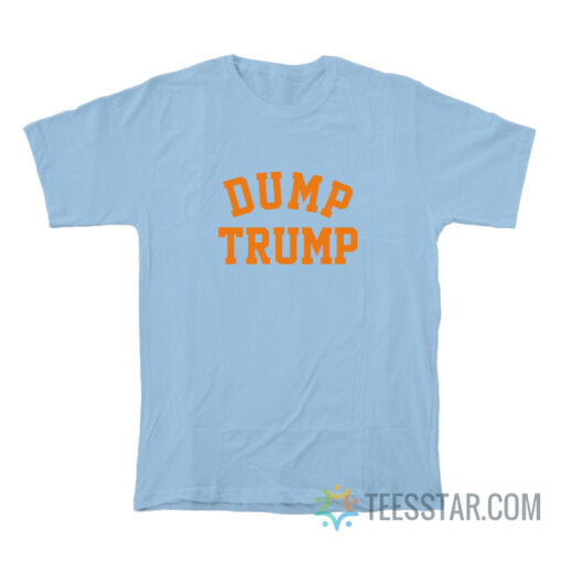 Dump Trump T-Shirt