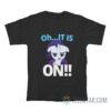 Rarity Oh It Is On My Little Pony T-Shirt