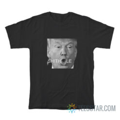 Trump Shithole T-Shirt