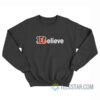 Cincinnati Bengals Believe Sweatshirt