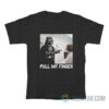 Darth Vader Pull My Finger T-Shirt