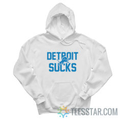 Detroit Lions Sucks Hoodie