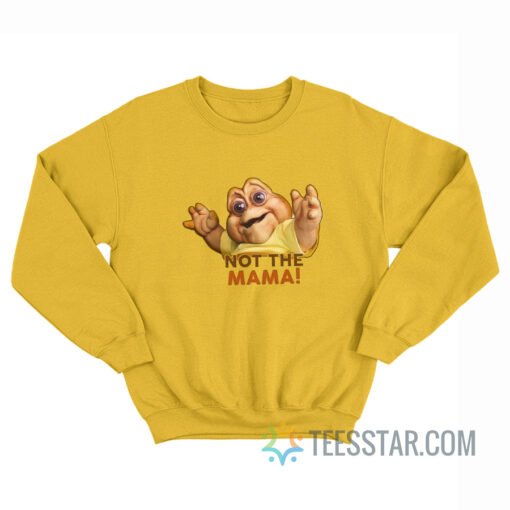 Not The Momma Baby Sinclair Dinosaurs Sweatshirt