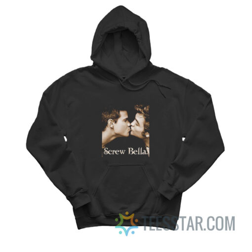 Screw Bella Twilight Hoodie