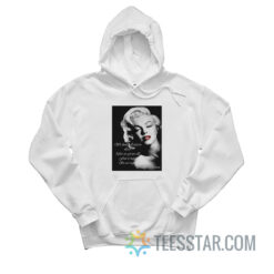 We Should All Start To Live Before We Get Too Old Fear Is Stupid So Are Regrets Hoodie