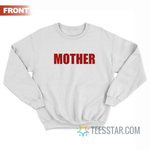 Mother Fucker Front And Back Sweatshirt