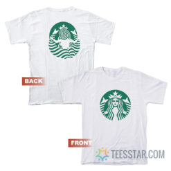 Starbucks Logo Front And Back Side T-Shirt