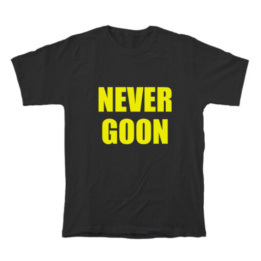 Minion Never Goon T-Shirt For Unisex - Teesstar.com