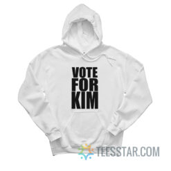 Vote For Kim Hoodie