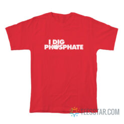 Vintage I Dig Phosphate T-Shirt