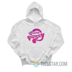 My Little Pussy Logo Parody Hoodie