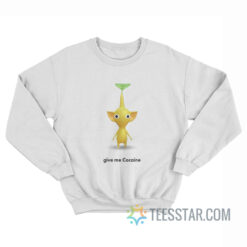 Pikmin Give Me Cocaine Sweatshirt