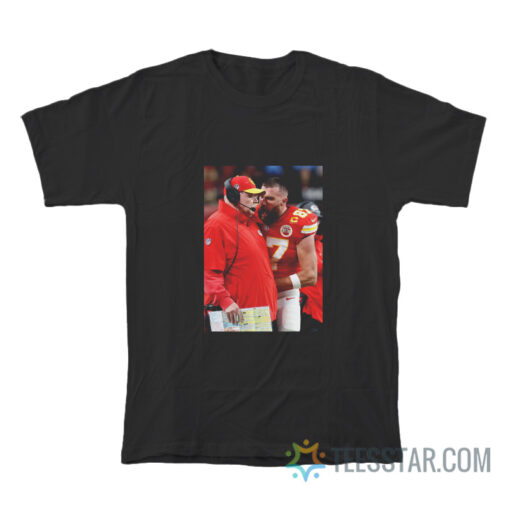 Travis Kelce Yelling At Andy Reid T-Shirt